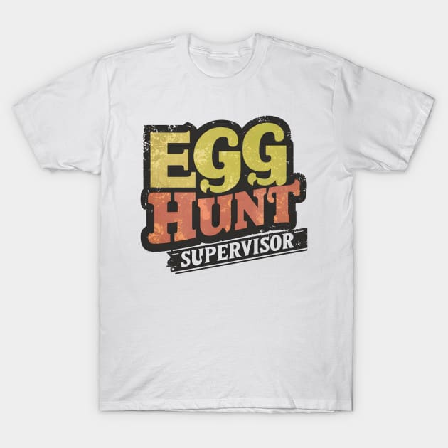 Egg Hunt Commander: Leading the Fun T-Shirt by FreshIdea8